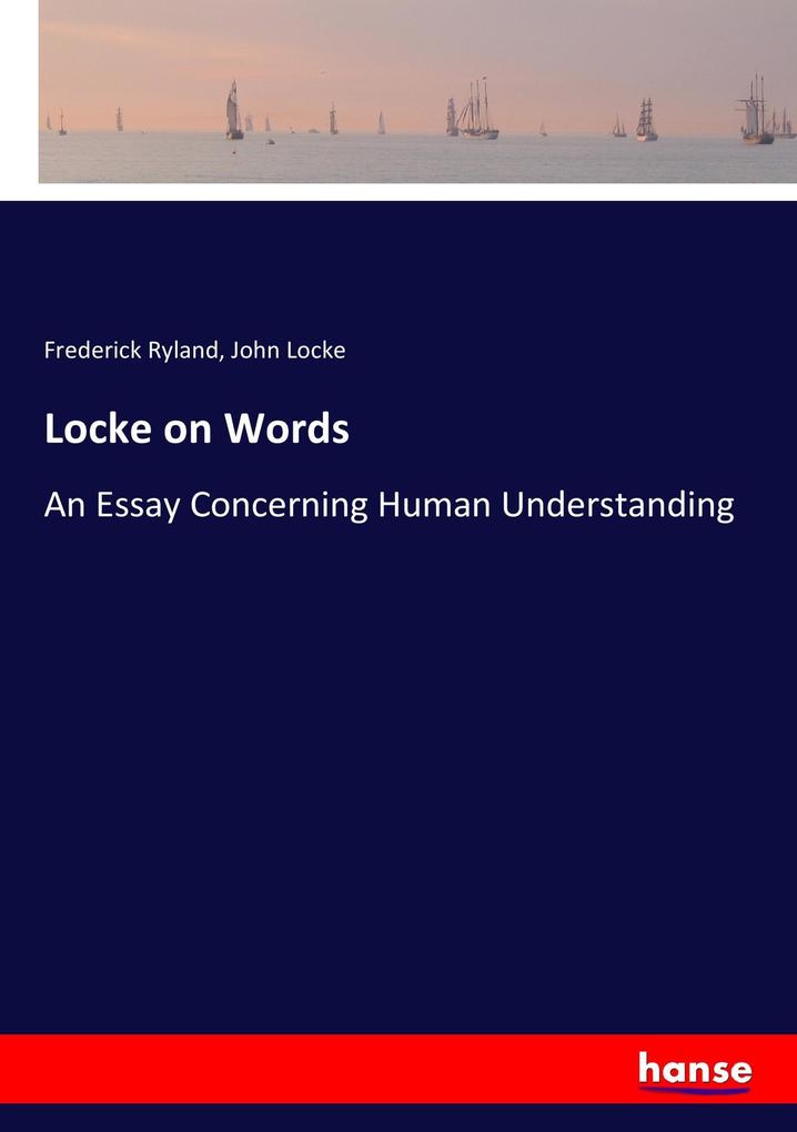 Locke on Words - Frederick Ryland/ John Locke