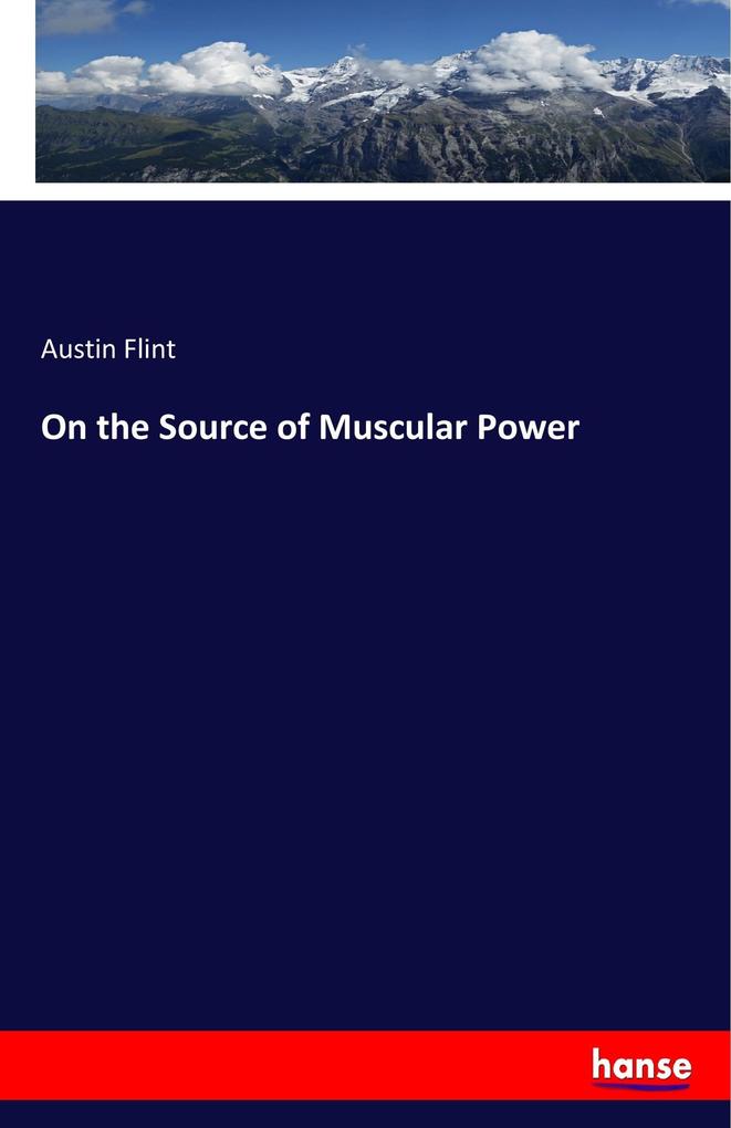 On the Source of Muscular Power