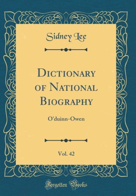 Dictionary of National Biography, Vol. 42 als Buch von Sidney Lee - Sidney Lee