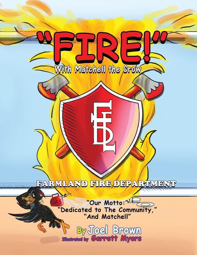 'FIRE!' With Matchell the Crow
