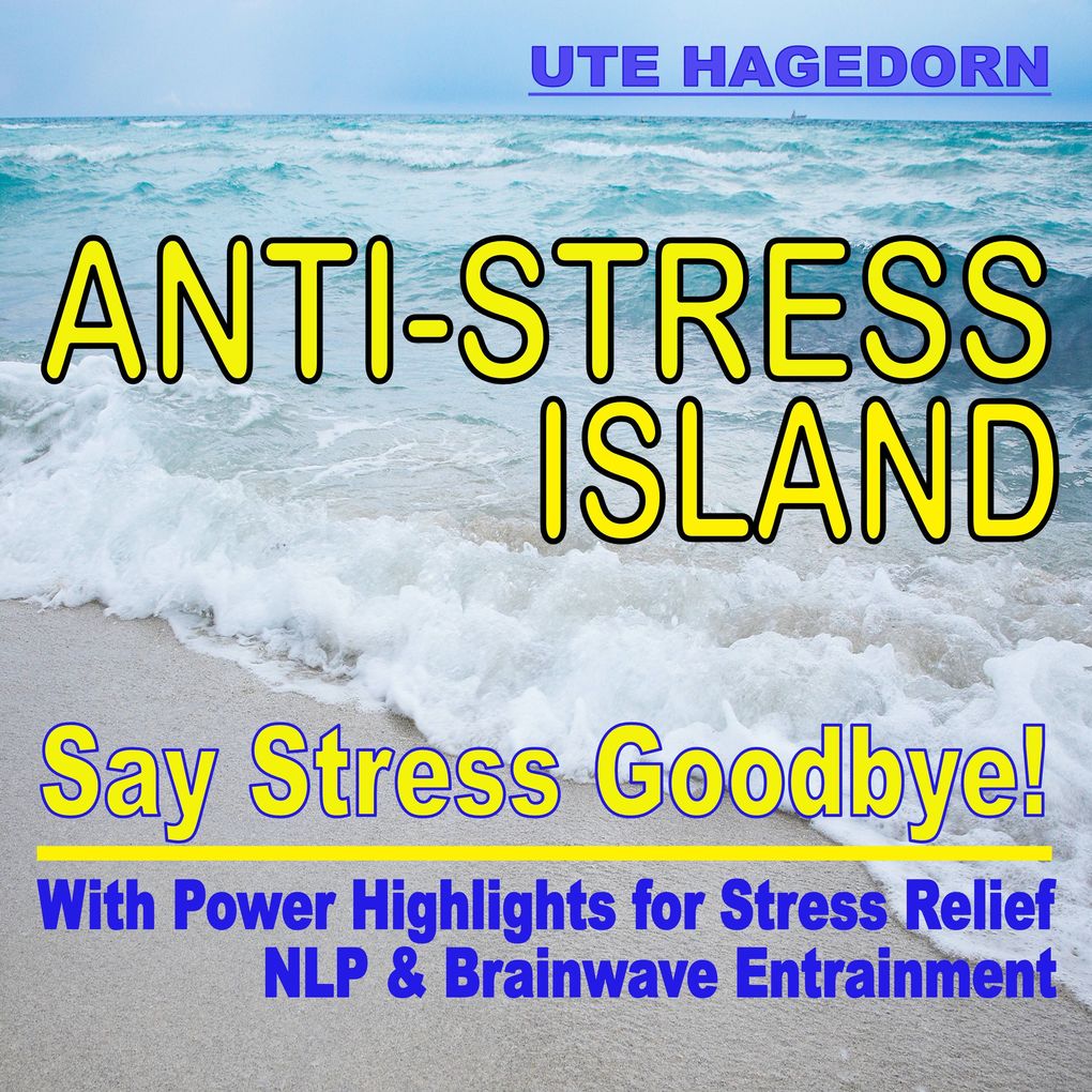 Anti-Stress Island: Say Stress Goodbye!