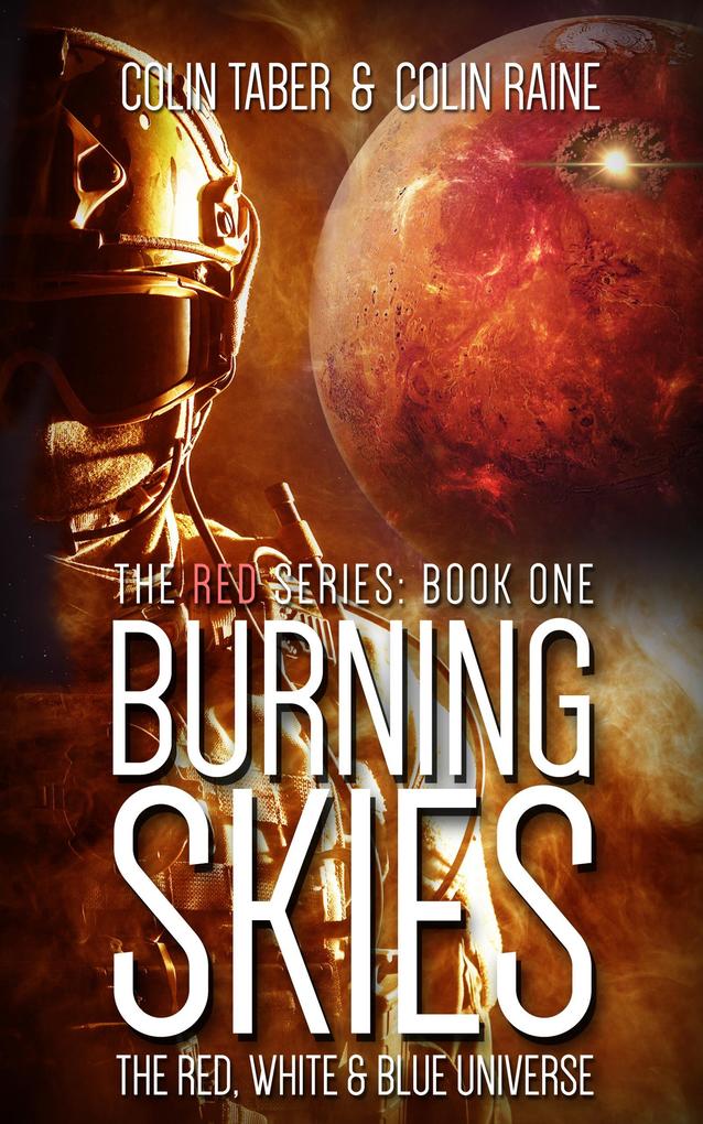 Red#1: Burning Skies (The Red White And Blue Universe #1)