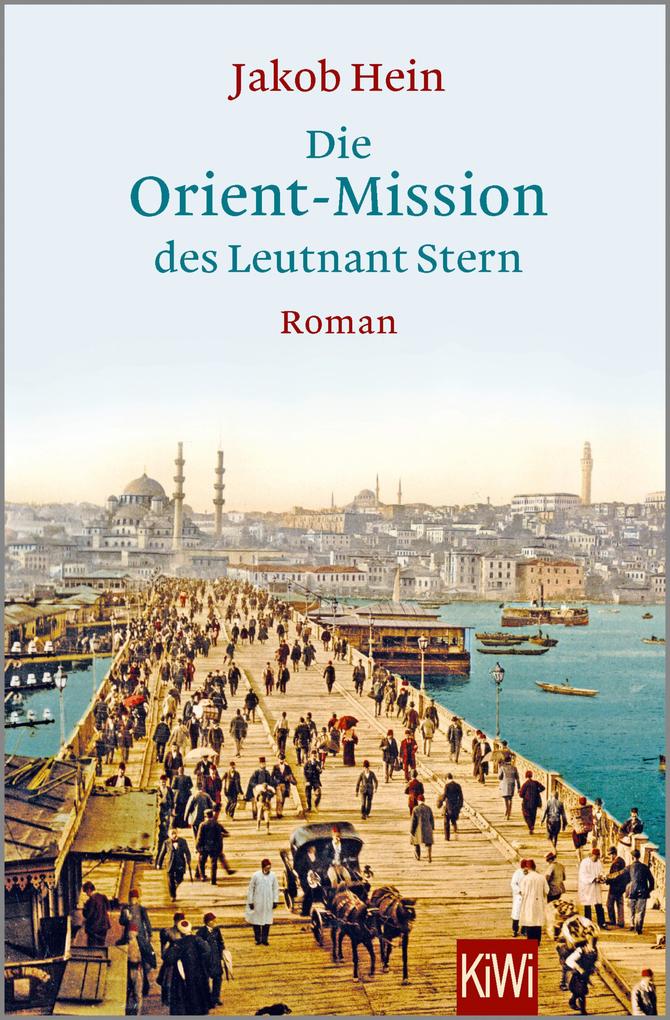 Die Orient-Mission des Leutnant Stern - Jakob Hein