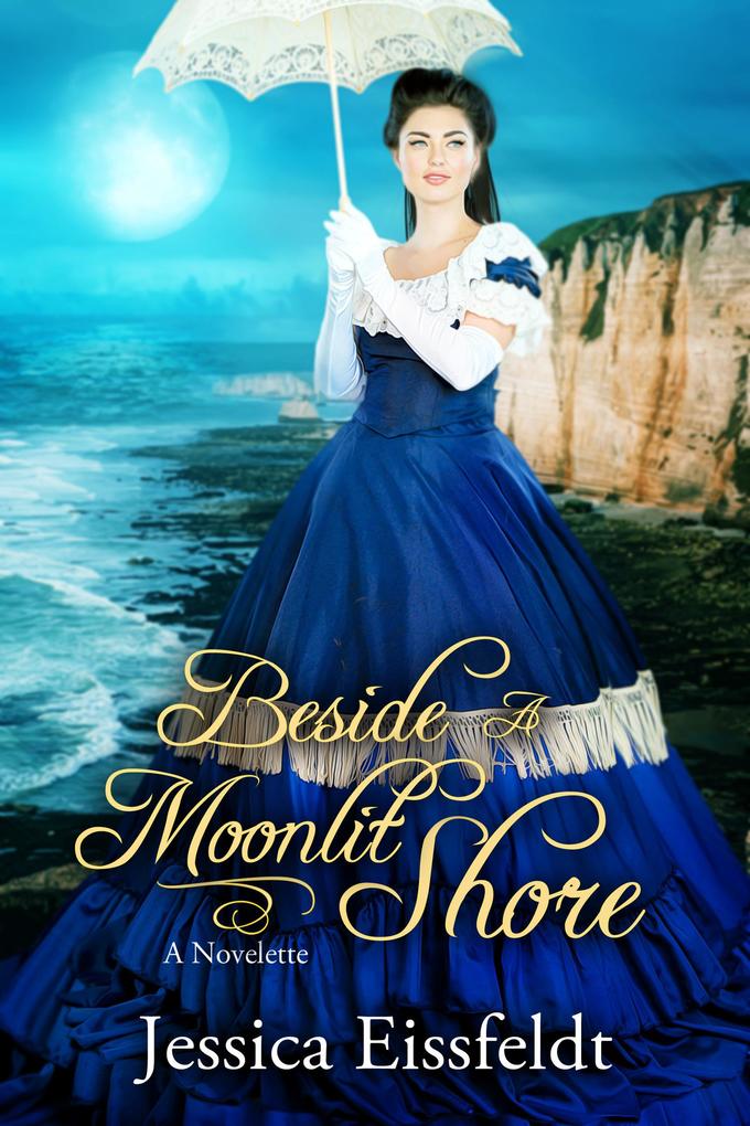 Beside A Moonlit Shore (Love By Moonlight #2)