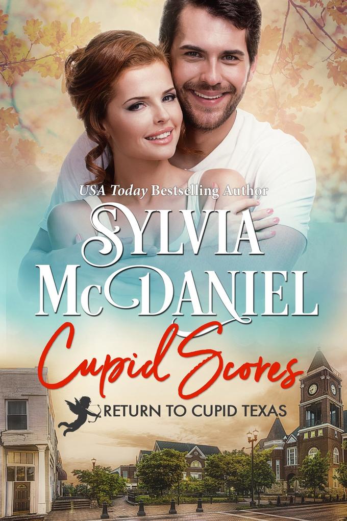 Cupid Scores (Return to Cupid Texas #2)