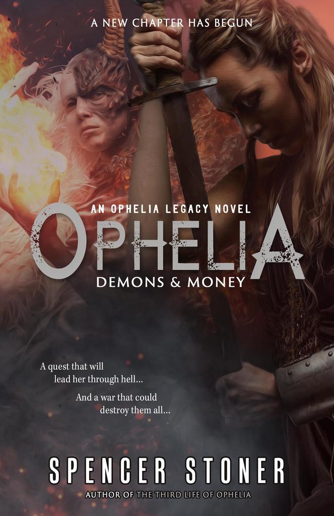Ophelia Demons & Money (The Ophelia Legacy #3)