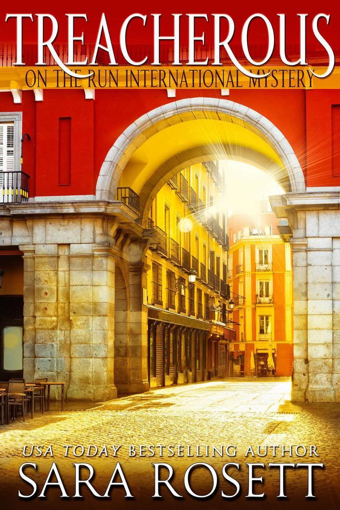Treacherous (On the Run International Mysteries #6)