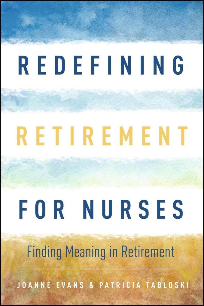 Redefining Retirement for Nurses