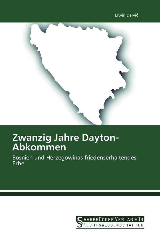 Zwanzig Jahre Dayton-Abkommen