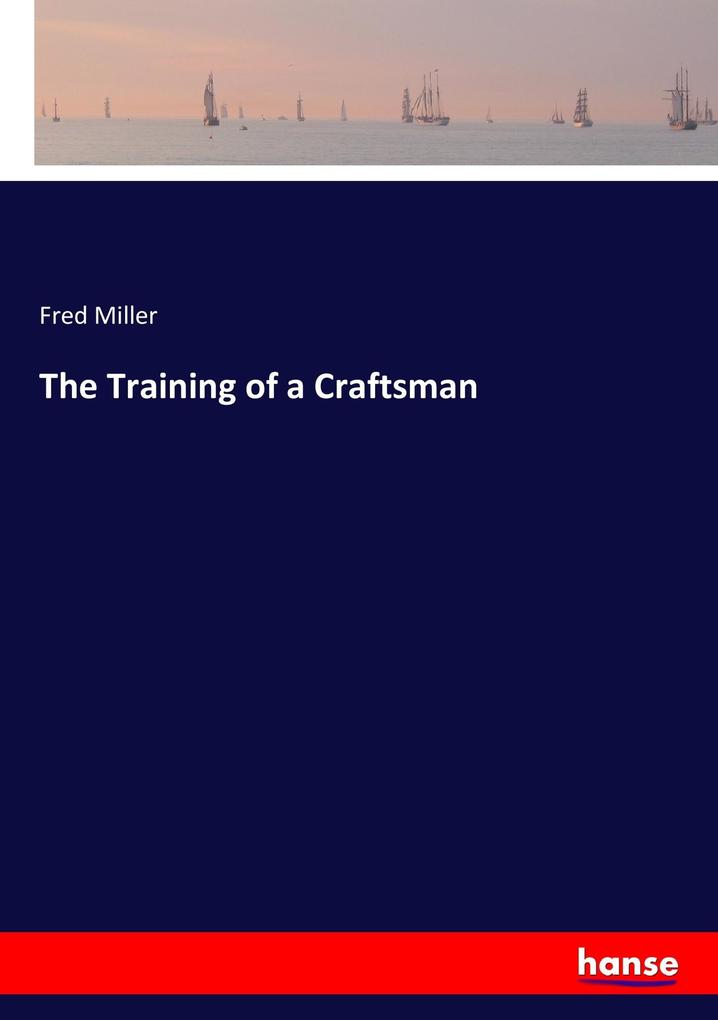 The Training of a Craftsman