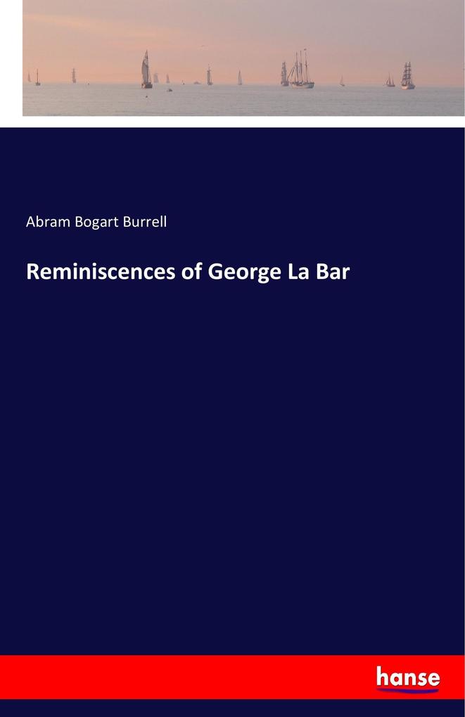 Image of Reminiscences of George La Bar