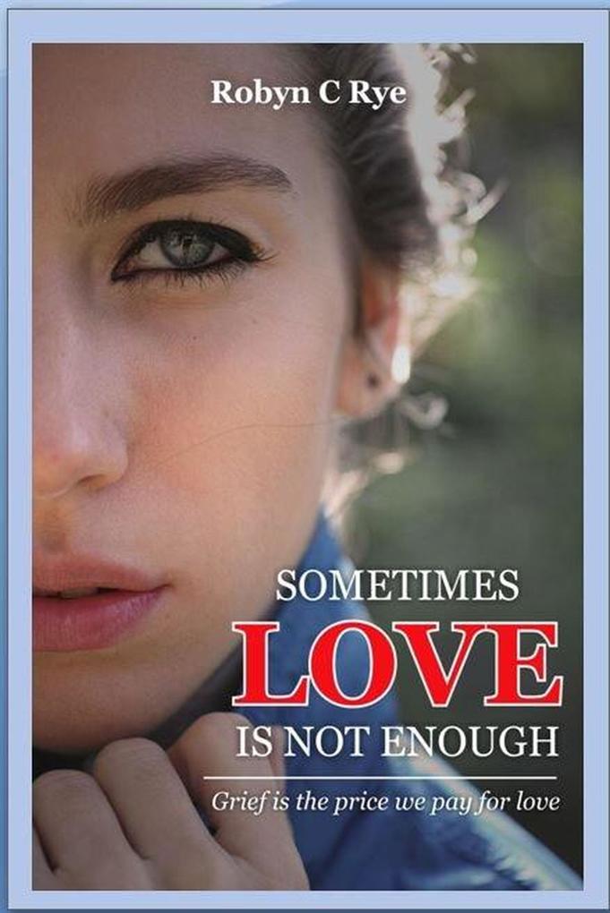 Sometimes Love is not Enough (The Evans Family #1)