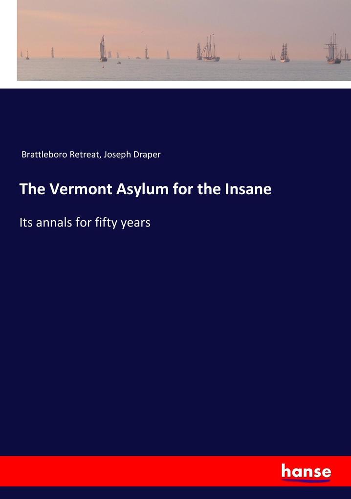 The Vermont Asylum for the Insane