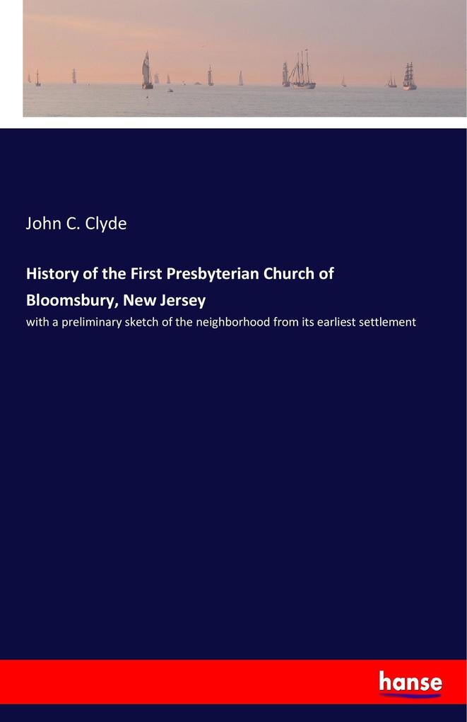 Image of History of the First Presbyterian Church of Bloomsbury New Jersey