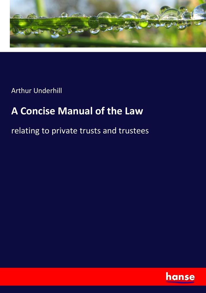 A Concise Manual of the Law