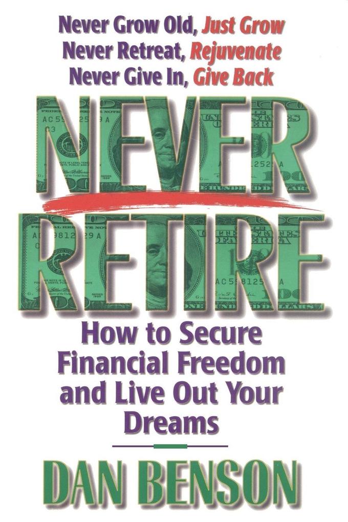 The Never Retire