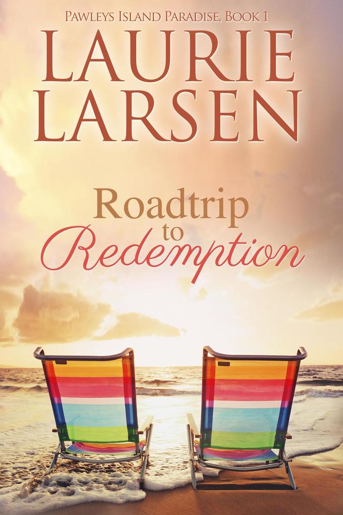 Roadtrip to Redemption (Pawleys Island Paradise #1)
