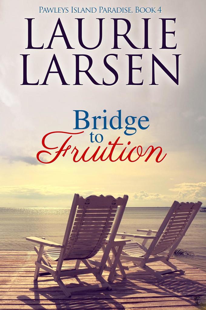 Bridge to Fruition (Pawleys Island Paradise #4)