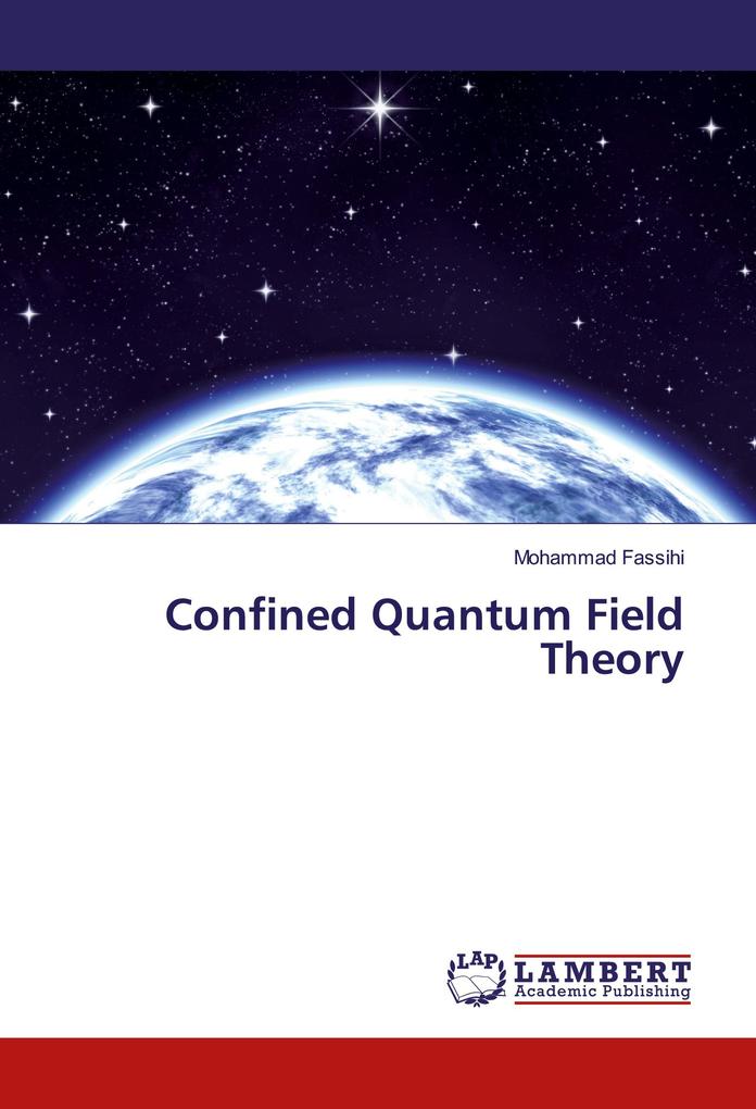 Confined Quantum Field Theory