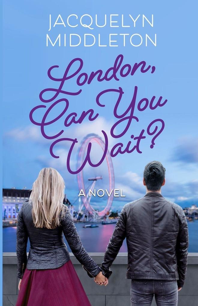 London Can You Wait?