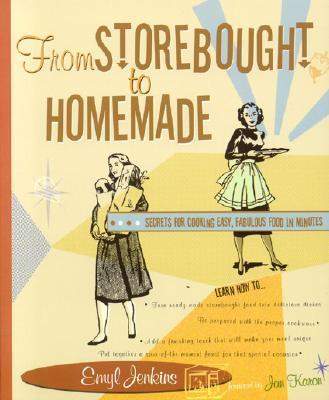 From Storebought to Homemade - Emyl Jenkins