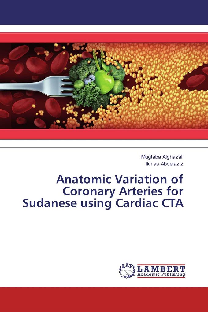 Anatomic Variation of Coronary Arteries for Sudanese using Cardiac CTA
