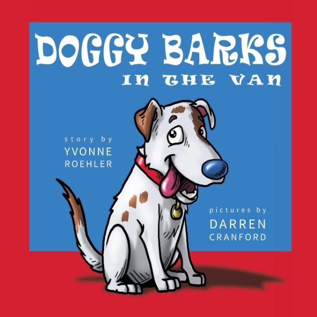 Doggy Barks in the Van Yvonne Roehler Author