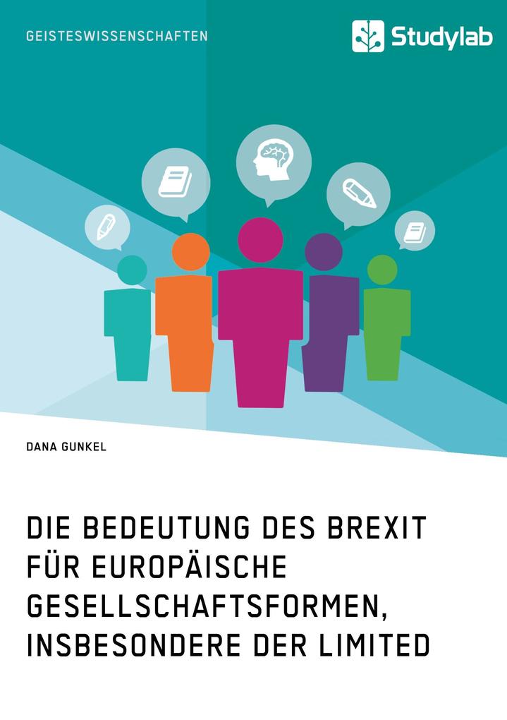 Die Bedeutung des Brexit für europäische Gesellschaftsformen insbesondere der Limited