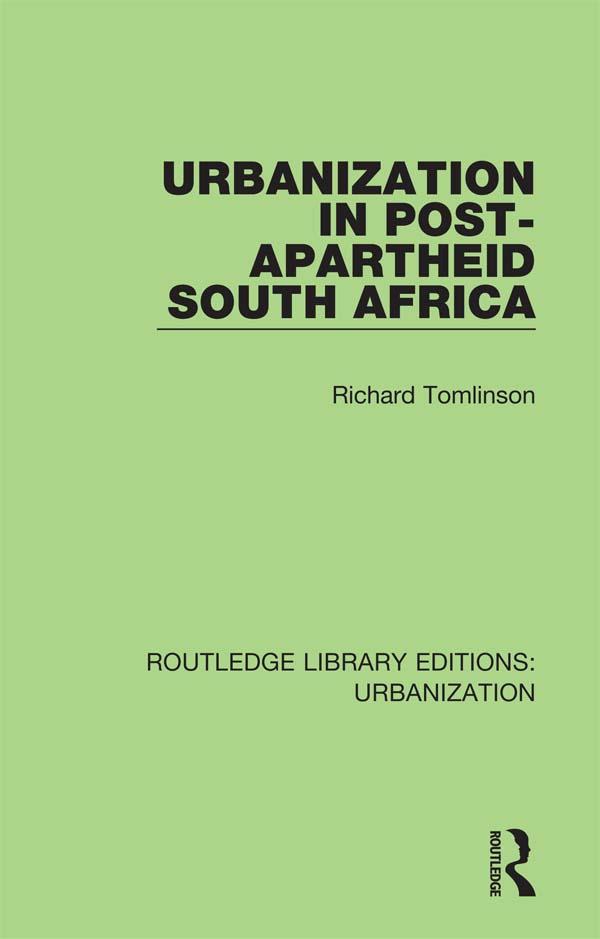Urbanization in Post-Apartheid South Africa - Richard Tomlinson
