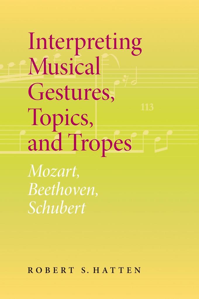 Interpreting Musical Gestures Topics and Tropes