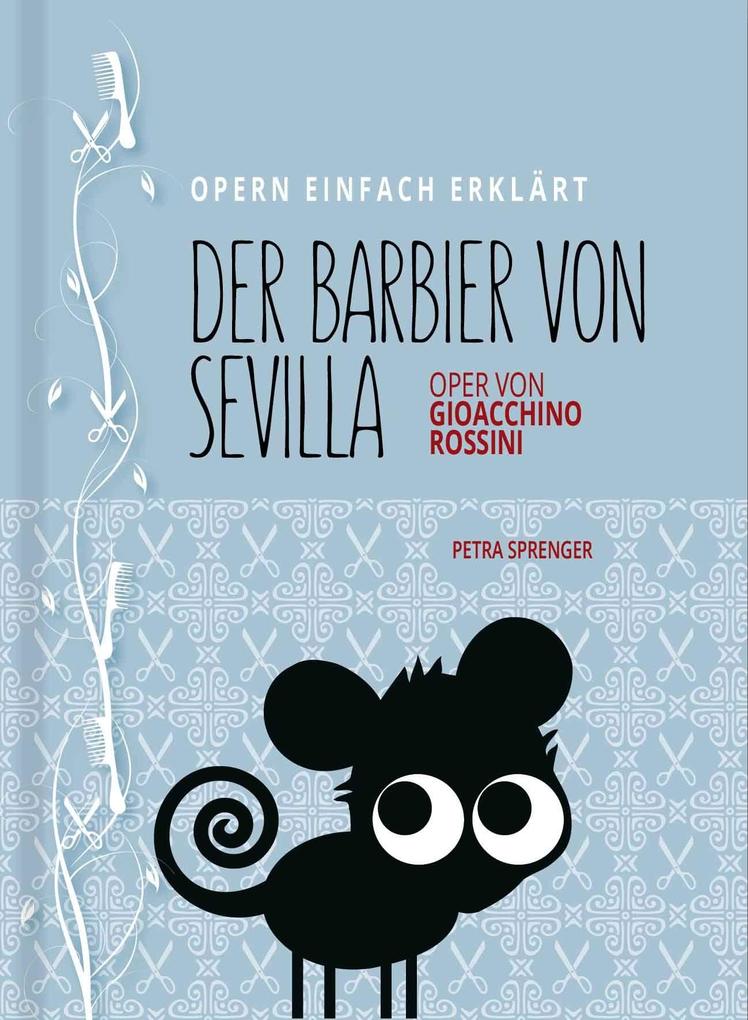 Barbier von Sevilla - Oper einfach erklärt für Einsteiger