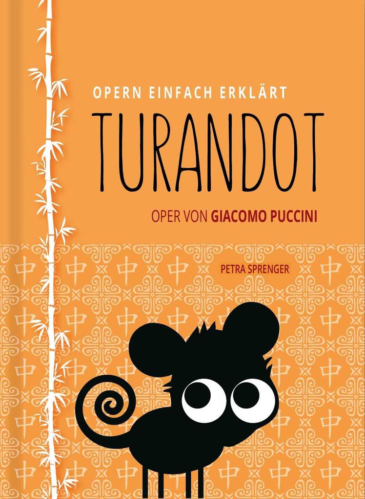 Turandot - Oper einfach erklärt für Einsteiger