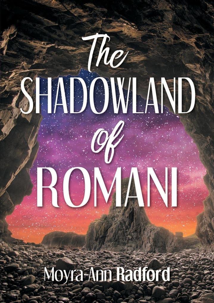 The Shadowland of Romani