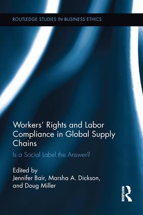Workers‘ Rights and Labor Compliance in Global Supply Chains