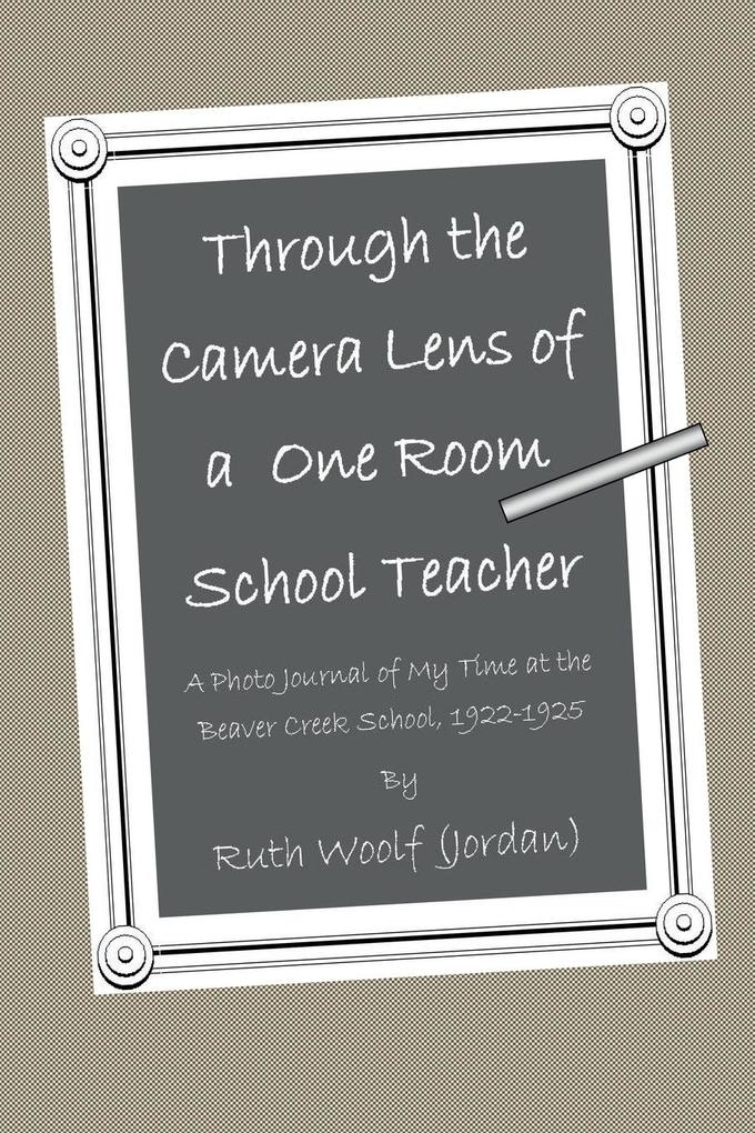 Through the Camera Lens of a One Room School Teacher