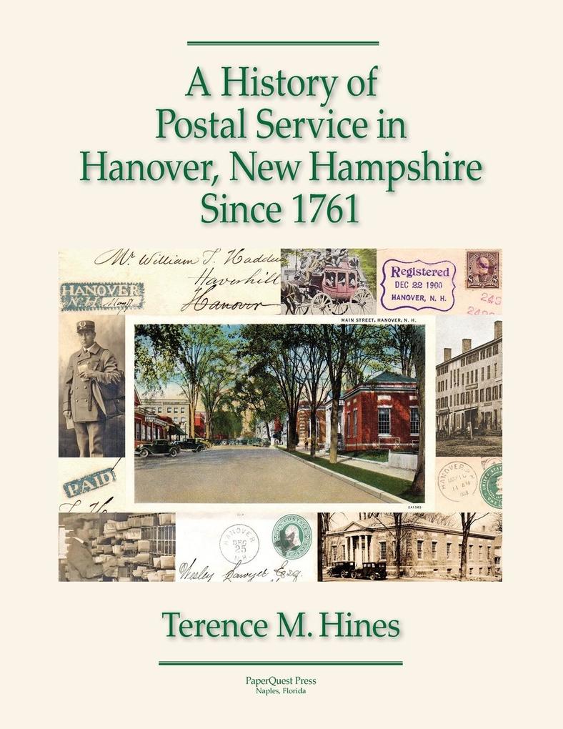 A History of Postal Service in Hanover New Hampshire Since 1761