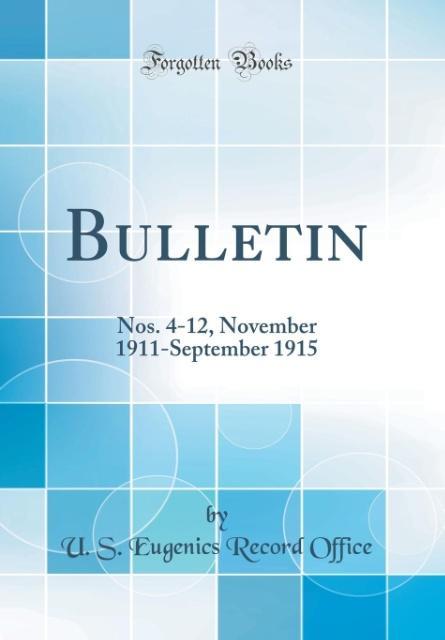 Bulletin als Buch von U. S. Eugenics Record Office - U. S. Eugenics Record Office