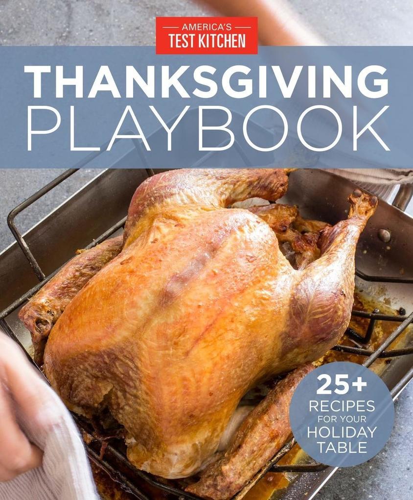 America‘s Test Kitchen Thanksgiving Playbook