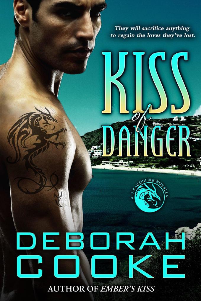 Kiss of Danger (The Dragonfire Novels #10)