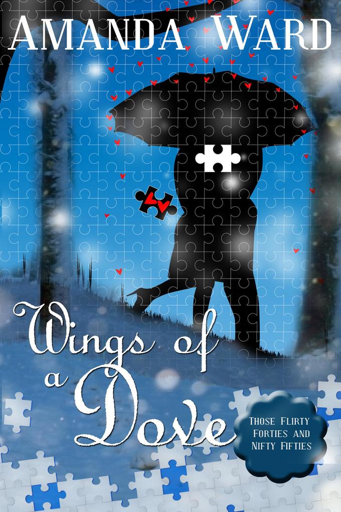 Wings of a Dove (Those Flirty Forties and Nifty Fifties #2)