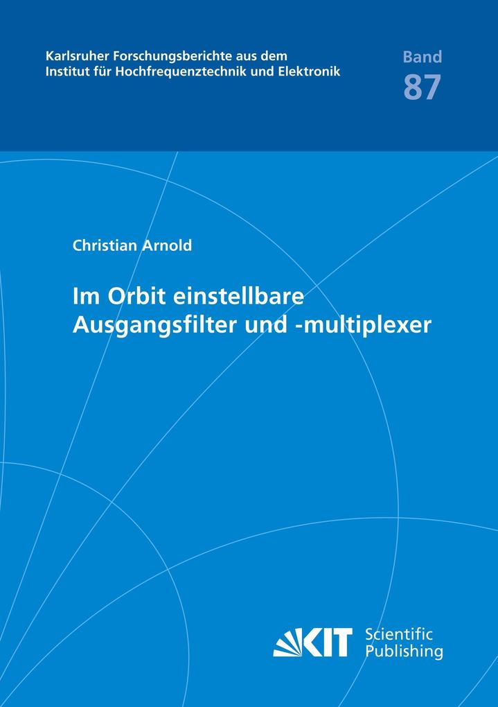 Im Orbit einstellbare Ausgangsfilter und -multiplexer