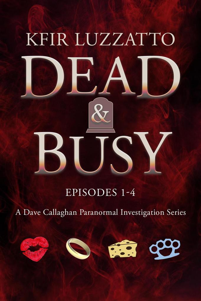 DEAD & BUSY - Box Set: Episodes 1 - 4
