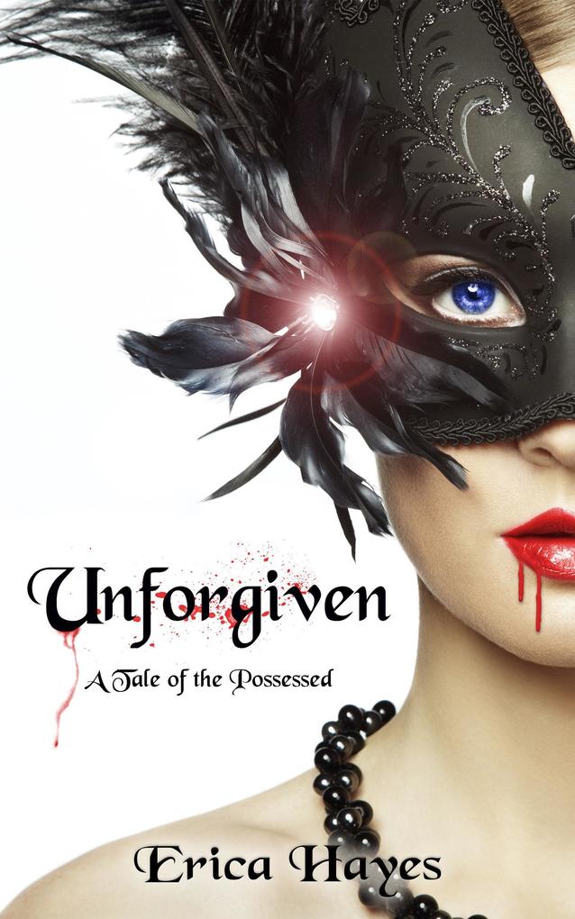 Unforgiven: A Tale of the Possessed