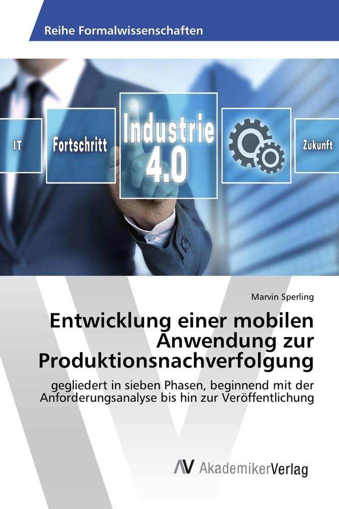 Entwicklung einer mobilen Anwendung zur Produktionsnachverfolgung
