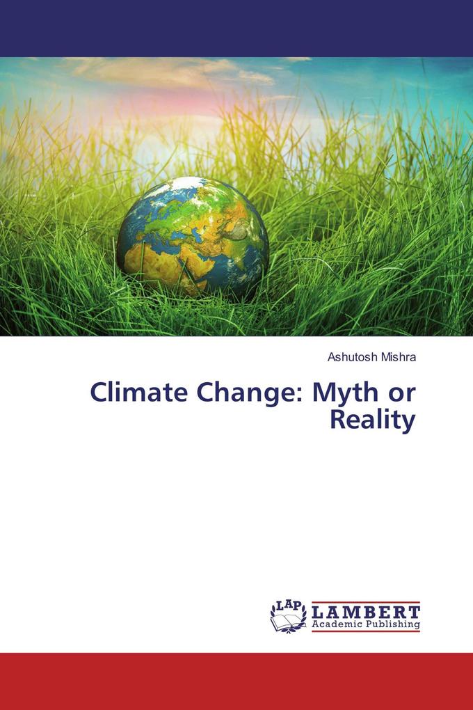 Climate Change: Myth or Reality
