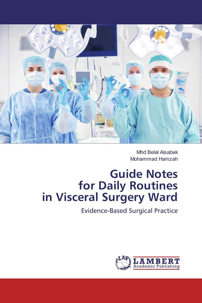 Guide Notes for Daily Routines in Visceral Surgery Ward