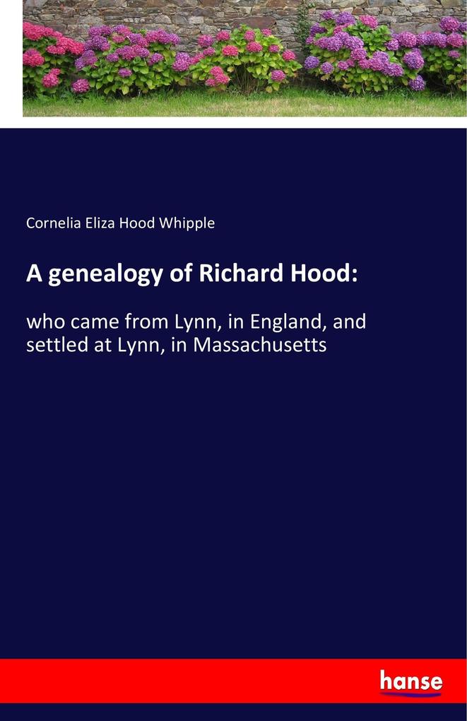 A genealogy of Richard Hood: