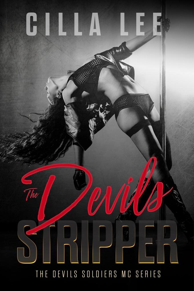 The Devils Stripper (The Devils Soldiers mc #3)
