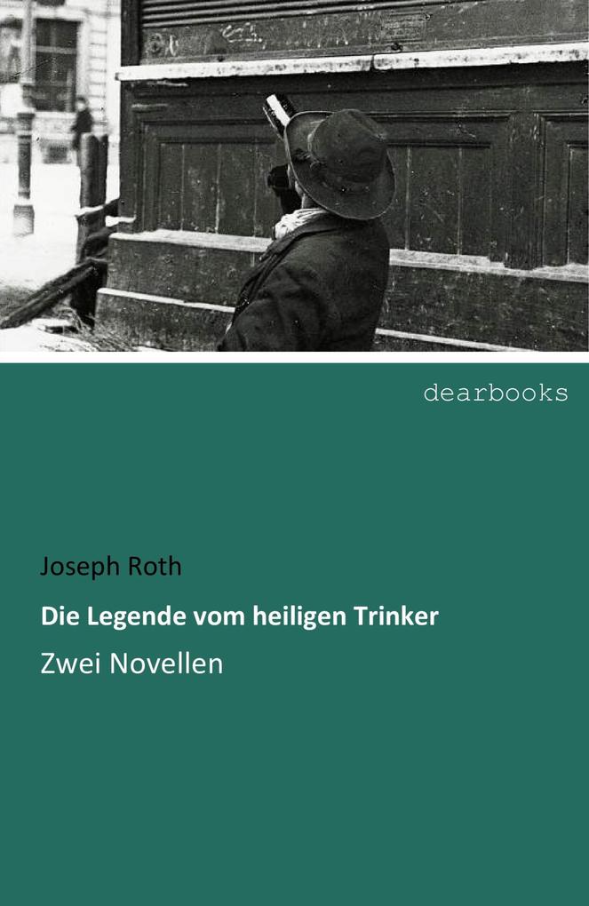 Die Legende vom heiligen Trinker