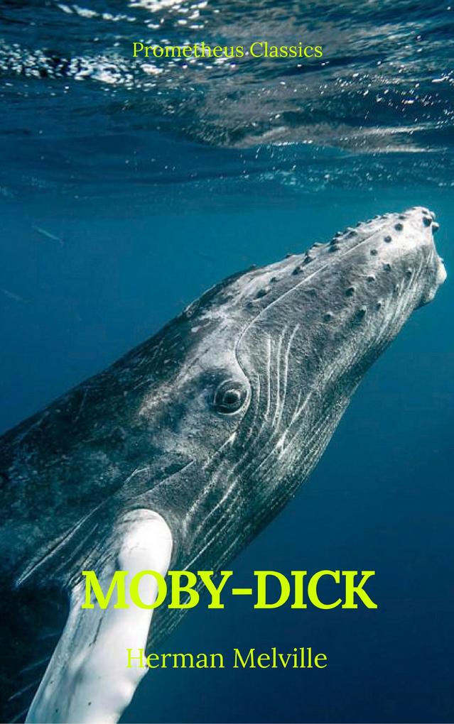 Moby-Dick (Best Navigation Active TOC) (Prometheus Classics)